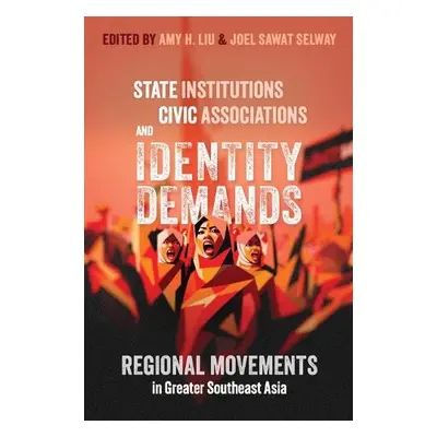 State Institutions, Civic Associations, and Identity Demands