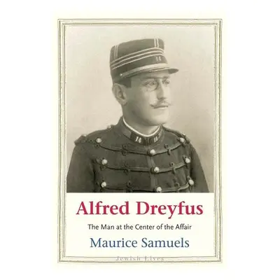 Alfred Dreyfus - Samuels, Maurice