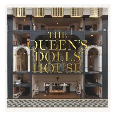 Queen’s Dolls’ House: Revised and Updated Edition - Lambton, Lucinda