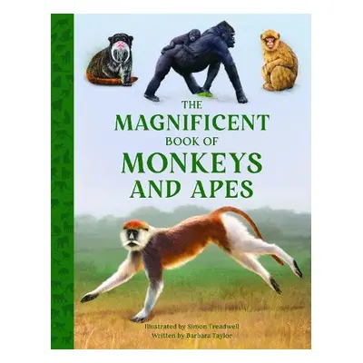 Magnificent Book of Monkeys and Apes - Taylor, Barbara