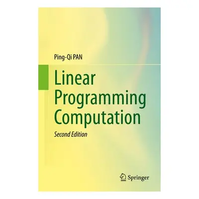 Linear Programming Computation - PAN, Ping-Qi