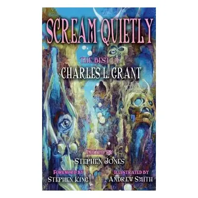 Scream Quietly - Grant, Charles L.