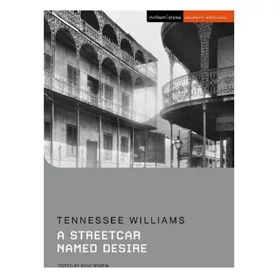 Streetcar Named Desire - Williams, Tennessee