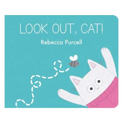 Look Out, Cat! - Purcell, Rebecca