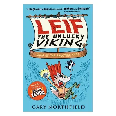 Leif the Unlucky Viking: Saga of the Shooting Star - Northfield, Gary