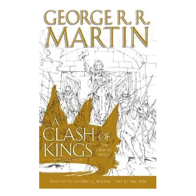 Clash of Kings: Graphic Novel, Volume 4 - Martin, George R.R.