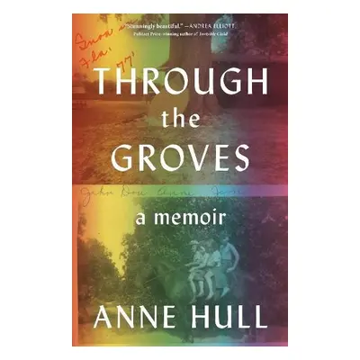 Through the Groves - Hull, Anne