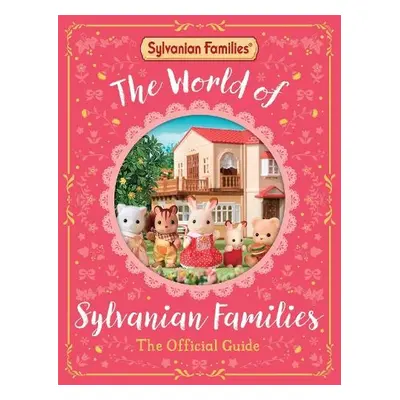 World of Sylvanian Families Official Guide - Books, Macmillan Children's