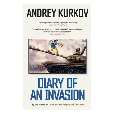 Diary of an Invasion - Kurkov, Andrey