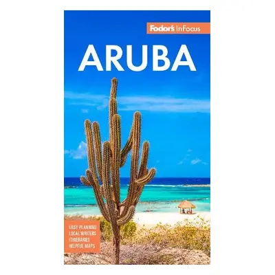 Fodor's InFocus Aruba - Fodor's Travel Guides