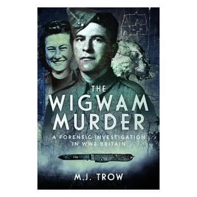 Wigwam Murder - Trow, M J