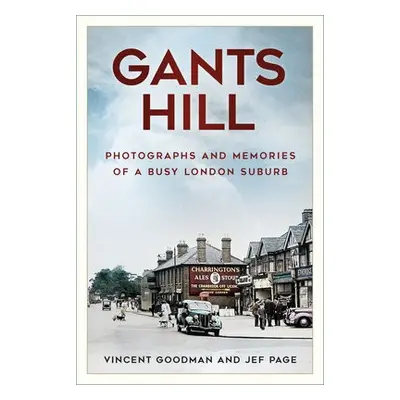 Gants Hill - Goodman, Vincent a Page, Jef