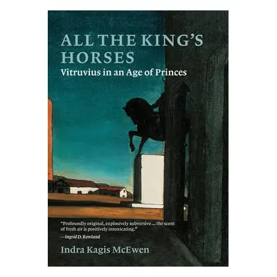 All the King’s Horses - Mcewen, Indra Kagis