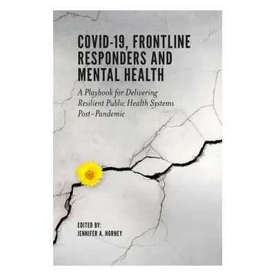 COVID-19, Frontline Responders and Mental Health