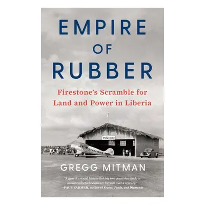 Empire of Rubber - Mitman, Gregg