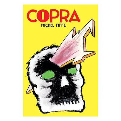 Copra Master Collection, Book One - Fiffe, Michel