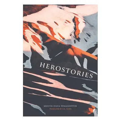 Herostories - Tomasdottr, Kristn Svava