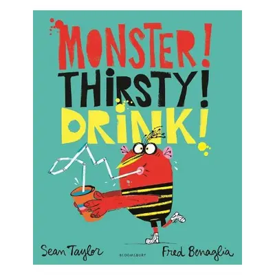 MONSTER! THIRSTY! DRINK! - Taylor, Sean