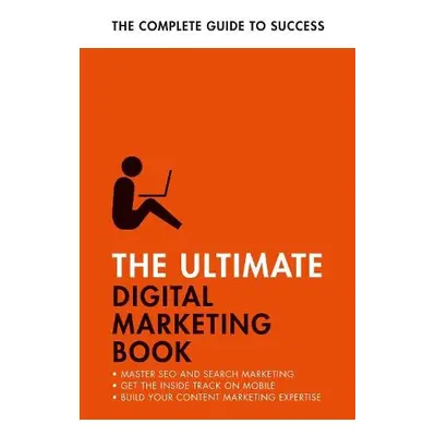 Ultimate Digital Marketing Book - Smith, Nick a Heaton, Jane