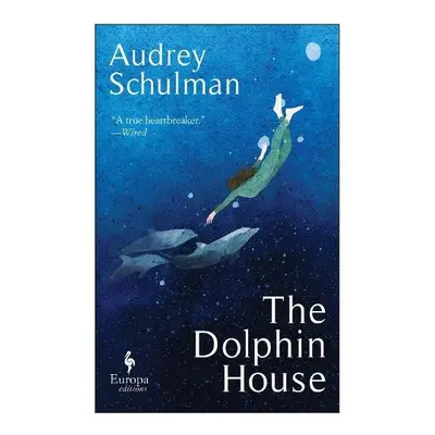 Dolphin House - Schulman, Audrey