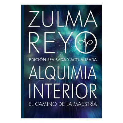 Alquimia Interior - Reyo, Zulma