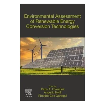 Environmental Assessment of Renewable Energy Conversion Technologies