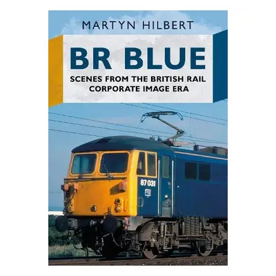 BR Blue - Hilbert, Martyn