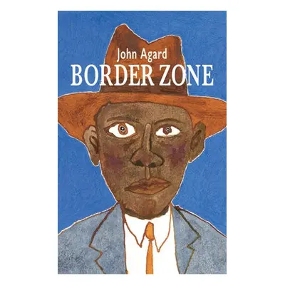 Border Zone - Agard, John