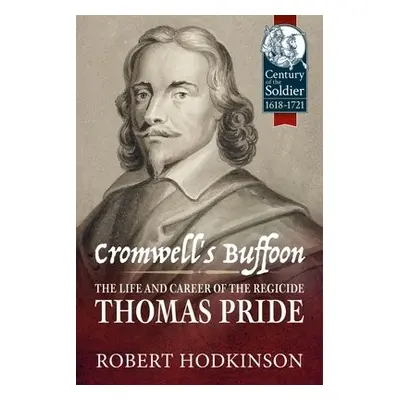 Cromwell's Buffoon - Hodkinson, Robert