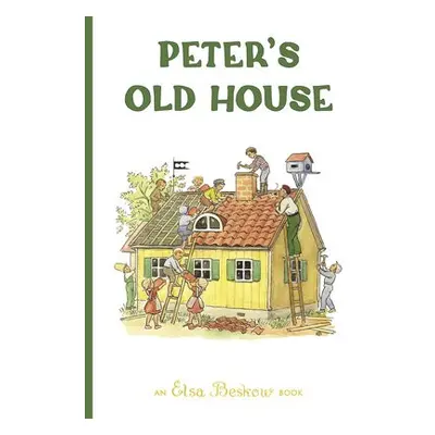 Peter's Old House - Beskow, Elsa