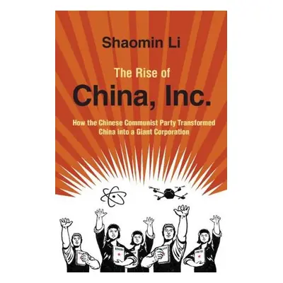 Rise of China, Inc. - Li, Shaomin (Old Dominion University, Virginia)