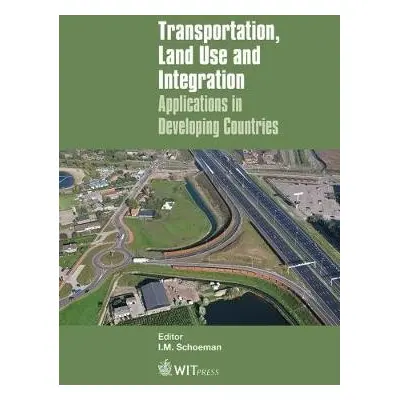 Transportation, Land Use and Integration