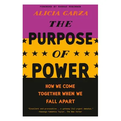 Purpose of Power - Garza, Alicia