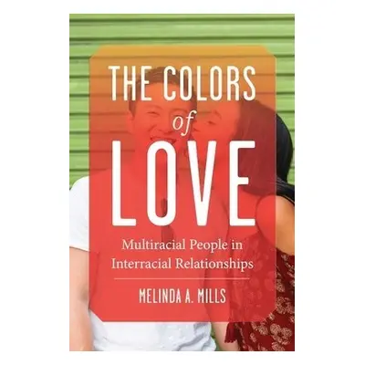 Colors of Love - Mills, Melinda A.