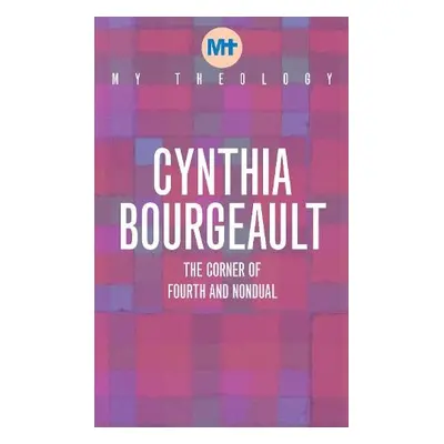 My Theology - Bourgeault, Cynthia