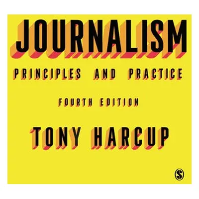 Journalism - Harcup, Tony