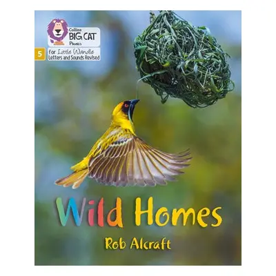 Wild Homes - Alcraft, Rob