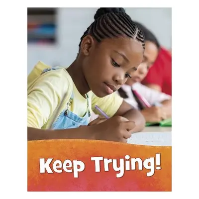 Keep Trying! - Rustad, Martha E. H.