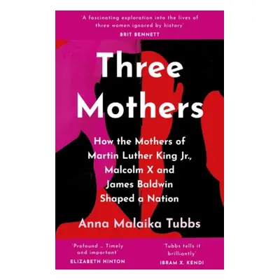 Three Mothers - Tubbs, Anna Malaika