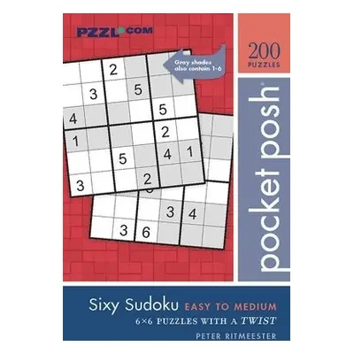 Pocket Posh Sixy Sudoku Easy to Medium - Ritmeester, Peter