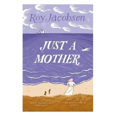 Just a Mother - Jacobsen, Roy