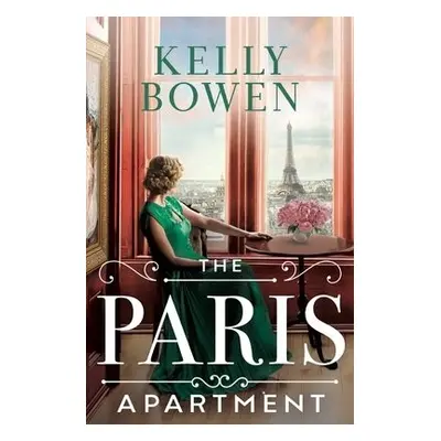 The Paris Apartment - Bowen, Kelly