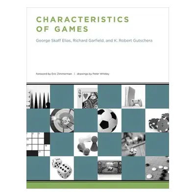 Characteristics of Games - Elias, George Skaff a Garfield, Richard