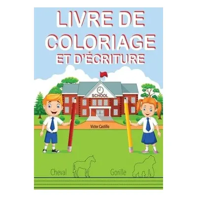 Livre de Coloriage Et d'?criture - Castillo, Victor I