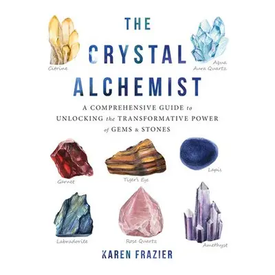 Crystal Alchemist - Frazier, Karen