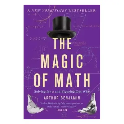 Magic of Math - Benjamin, Arthur