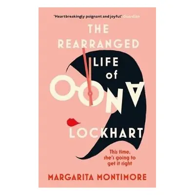 Rearranged Life of Oona Lockhart - Montimore, Margarita