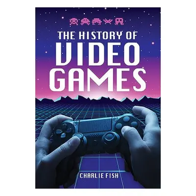 History of Video Games - Fish, Charlie