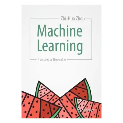 Machine Learning - Zhou, Zhi-Hua, PhD