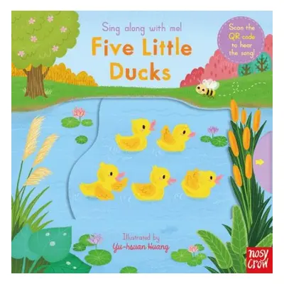 Sing Along With Me! Five Little Ducks